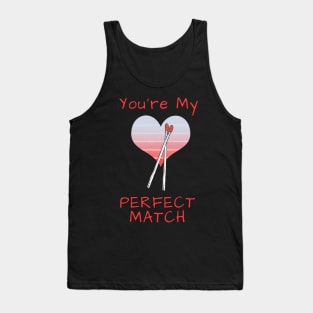 You're My Perfect Match Tank Top